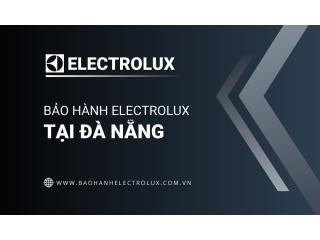 Trung tâm bảo hành Electrolux tại Đà Nẵng