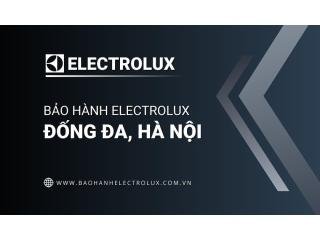 Trung tâm bảo hành Electrolux tại Đống Đa | 1 Vị trí gần đây