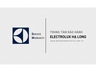 Trung Tâm Bảo Hành Electrolux Tại Hạ Long