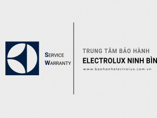 Trung tâm bảo hành Electrolux tại Ninh Bình [đại lý chính hãng]