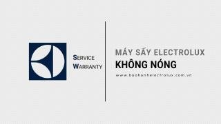 Máy sấy Electrolux không nóng và cách sửa hiệu quả 100% 