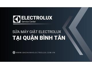 Sửa máy giặt Electrolux tại Bình Tân | Electrolux TPHCM vận hành