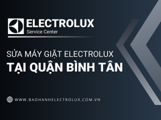 Sửa máy giặt Electrolux tại Bình Tân | Electrolux TPHCM vận hành