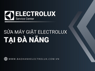 Sửa máy giặt Electrolux tại Đà Nẵng | 100% KH lựa chọn