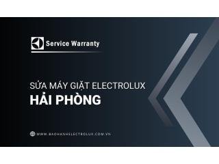 Sửa máy giặt Electrolux tại Hải Phòng | Dịch vụ hãng, Hoạt động 24/7