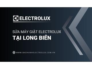 Sửa máy giặt Electrolux Quận Long Biên | Am hiểu và Chuyên nghiệp