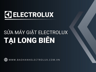 Sửa máy giặt Electrolux tại Long Biên | Am hiểu và Chuyên nghiệp