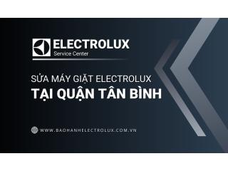 Sửa máy giặt Electrolux tại Tân Bình | Uy tín & chuyên nghiệp