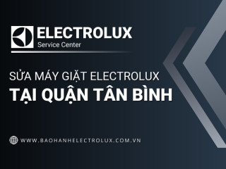 Sửa máy giặt Electrolux tại Tân Bình | Uy tín & chuyên nghiệp