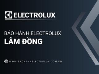 Trung tâm bảo hành Electrolux tại Lâm Đồng | 2+ địa chỉ gần đây