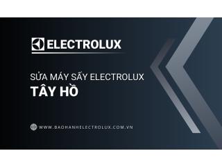 Sửa máy sấy Electrolux tại Tây Hồ | 1+ địa chỉ gần bạn