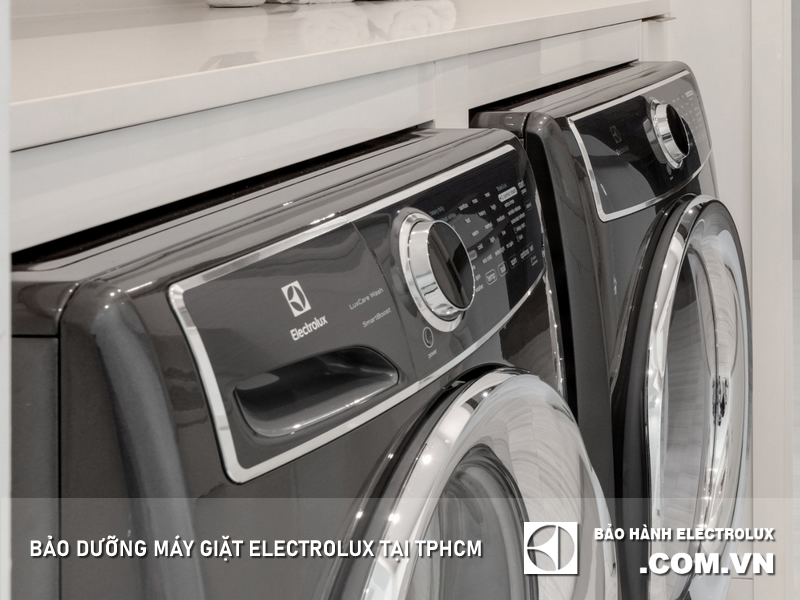 Bảo dưỡng máy giặt Electrolux tại TPHCM uy tín