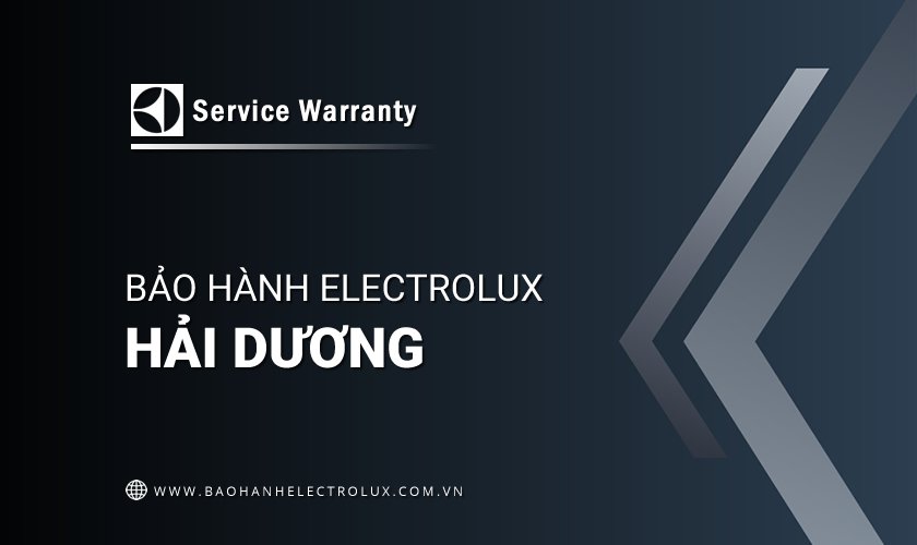 Bảo hành Electrolux tại Hải Dương