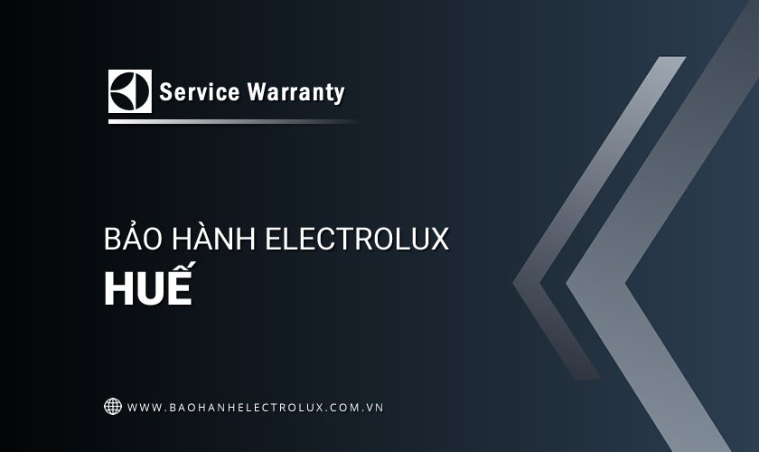 Bảo hành Electrolux tại Huế