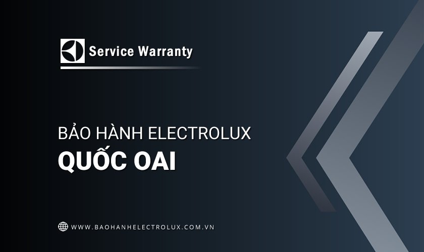 Trung tâm bảo hành Electrolux tại Quốc Oai
