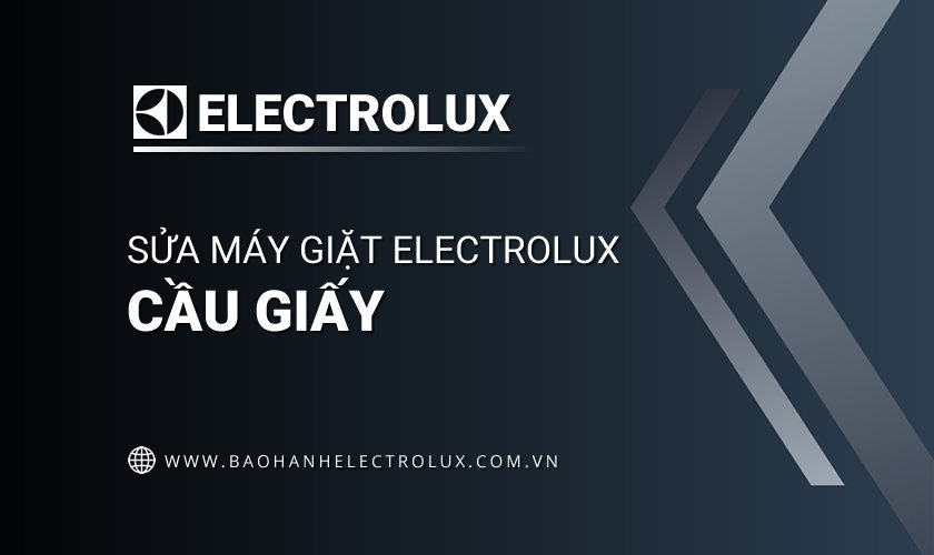 Sửa máy giặt Electrolux tại Cầu Giấy