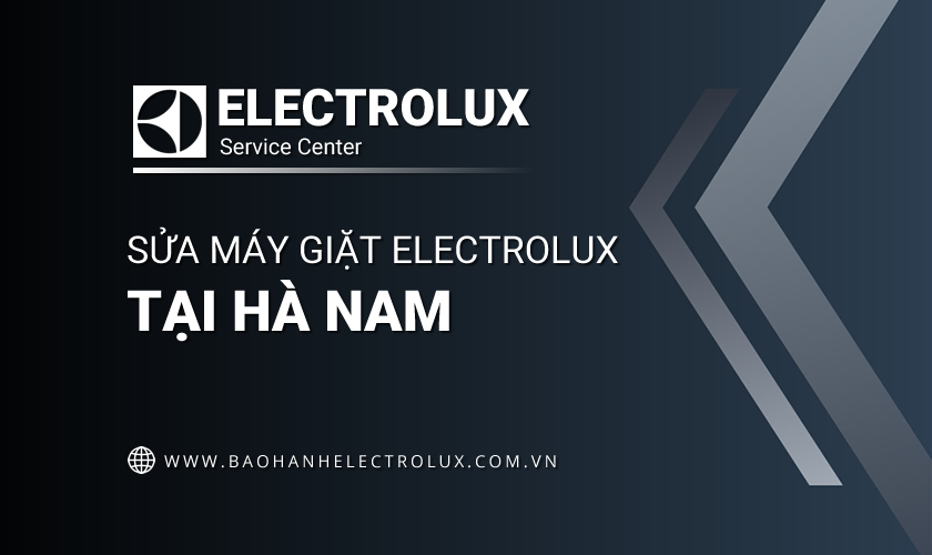 Sửa máy giặt Electrolux tại Hà Nam